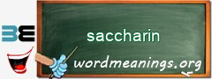 WordMeaning blackboard for saccharin